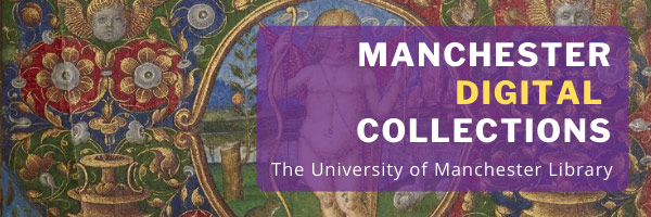Manchester Digital Collections - The University of Manchester Library