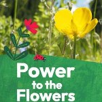 Image saying Power to Flowers with flowers in background