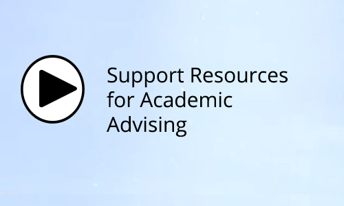 Support Resources for Academic Advising