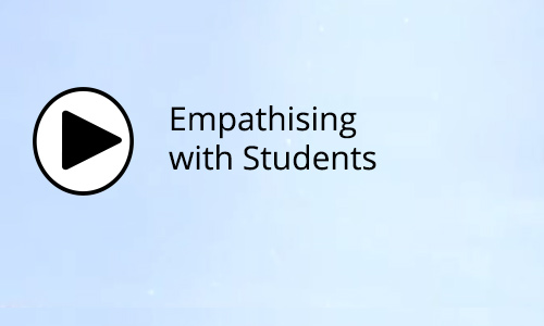 Empathising with Students